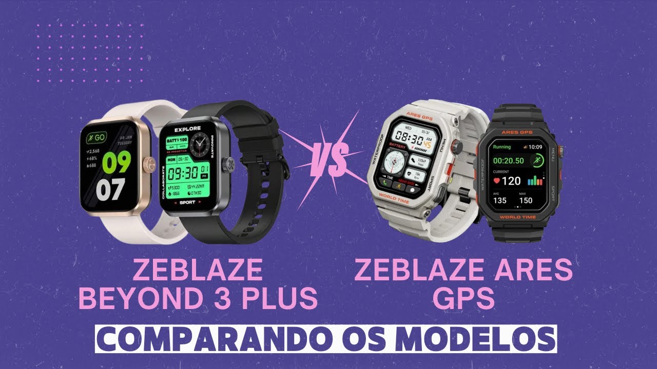 COMPARANDO O ZEBLAZE BEYOND 3 PLUS VS ZEBLAZE ARES GPS (QUEM VAI SER O GANHADOR???)