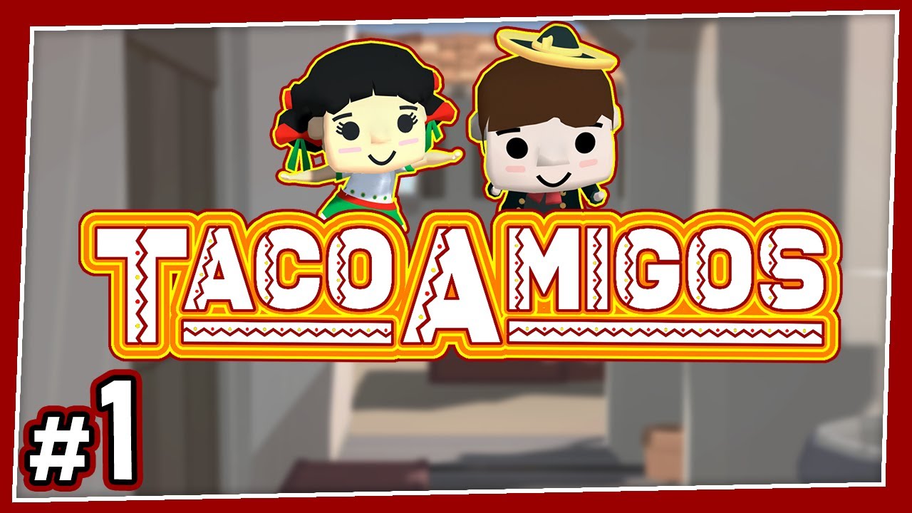 Taco Amigos: Baby's First! - #1 - WE WANT TACOS!  (4-Player Diner Bros Gameplay)