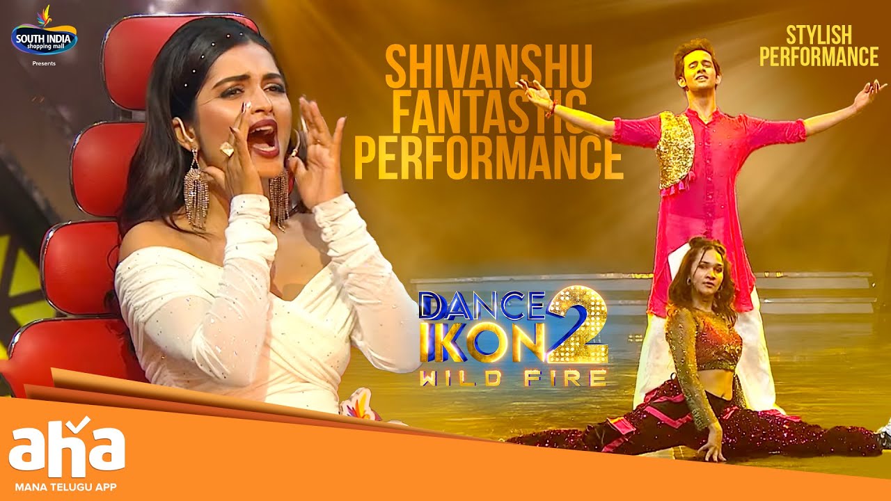 Shivanshu Fantastic Performance | Dance Ikon 2 WildFire | ahavideoIN