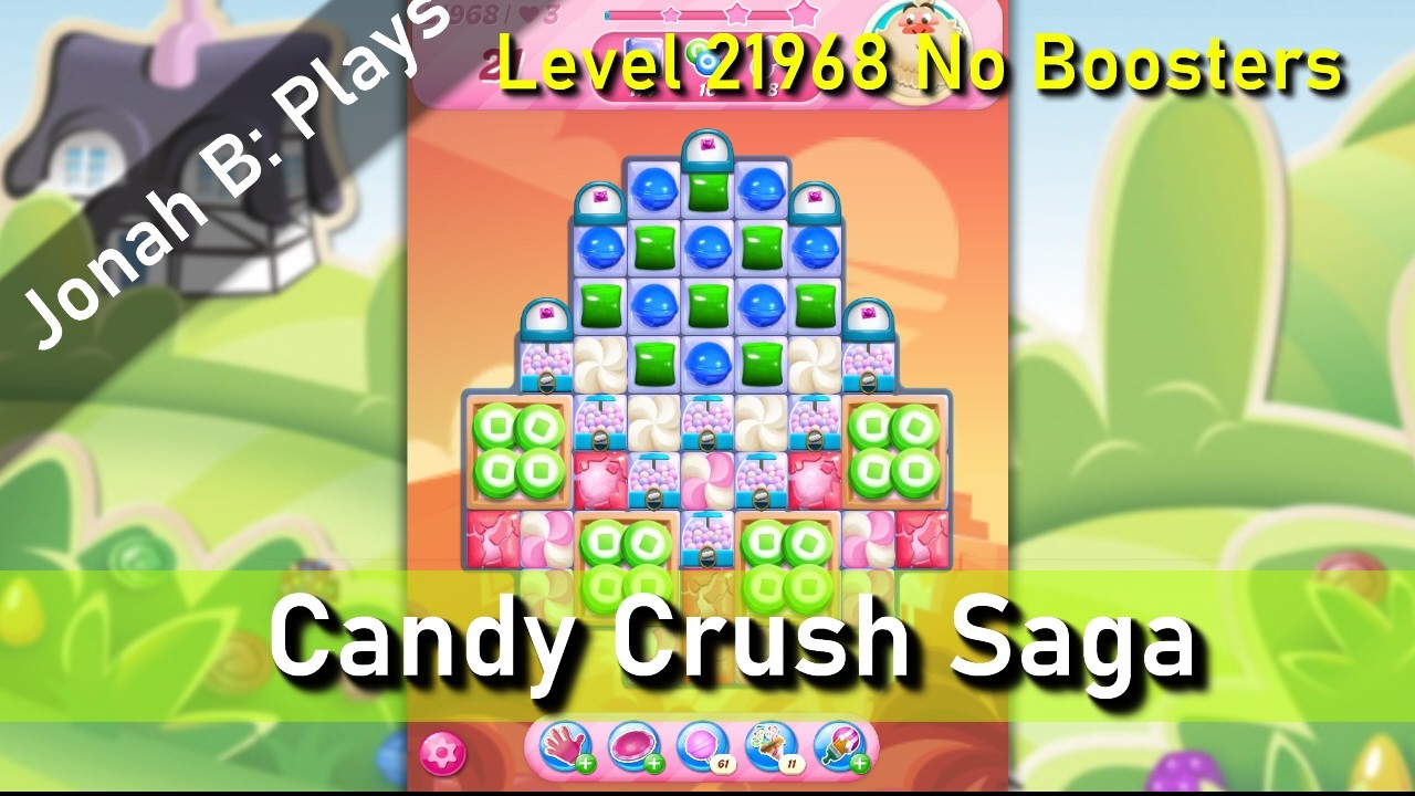 Candy Crush Saga Level 21968 No Boosters