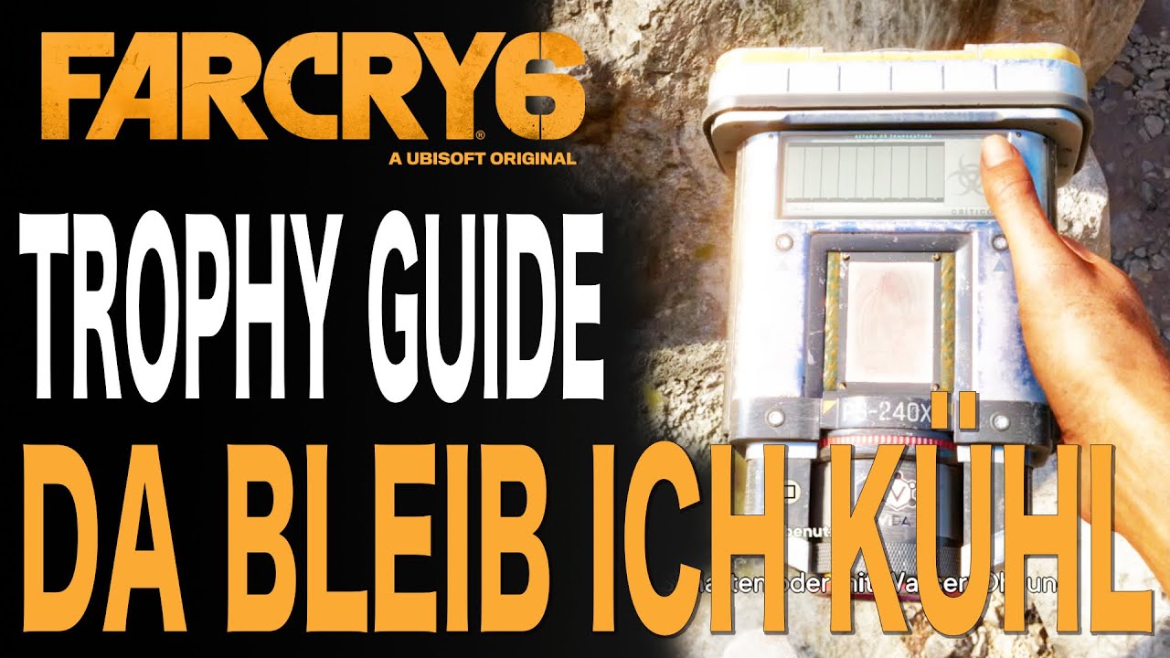 Far Cry 6 Guide - Da bleib ich kühl - Stay Cool Trophy / Achievement Guide