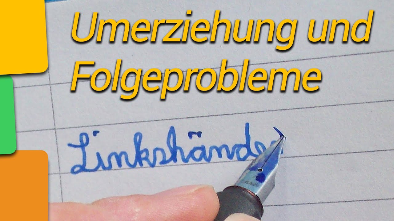 Umerziehung und mögliche Folgeprobleme bei Linkshändern