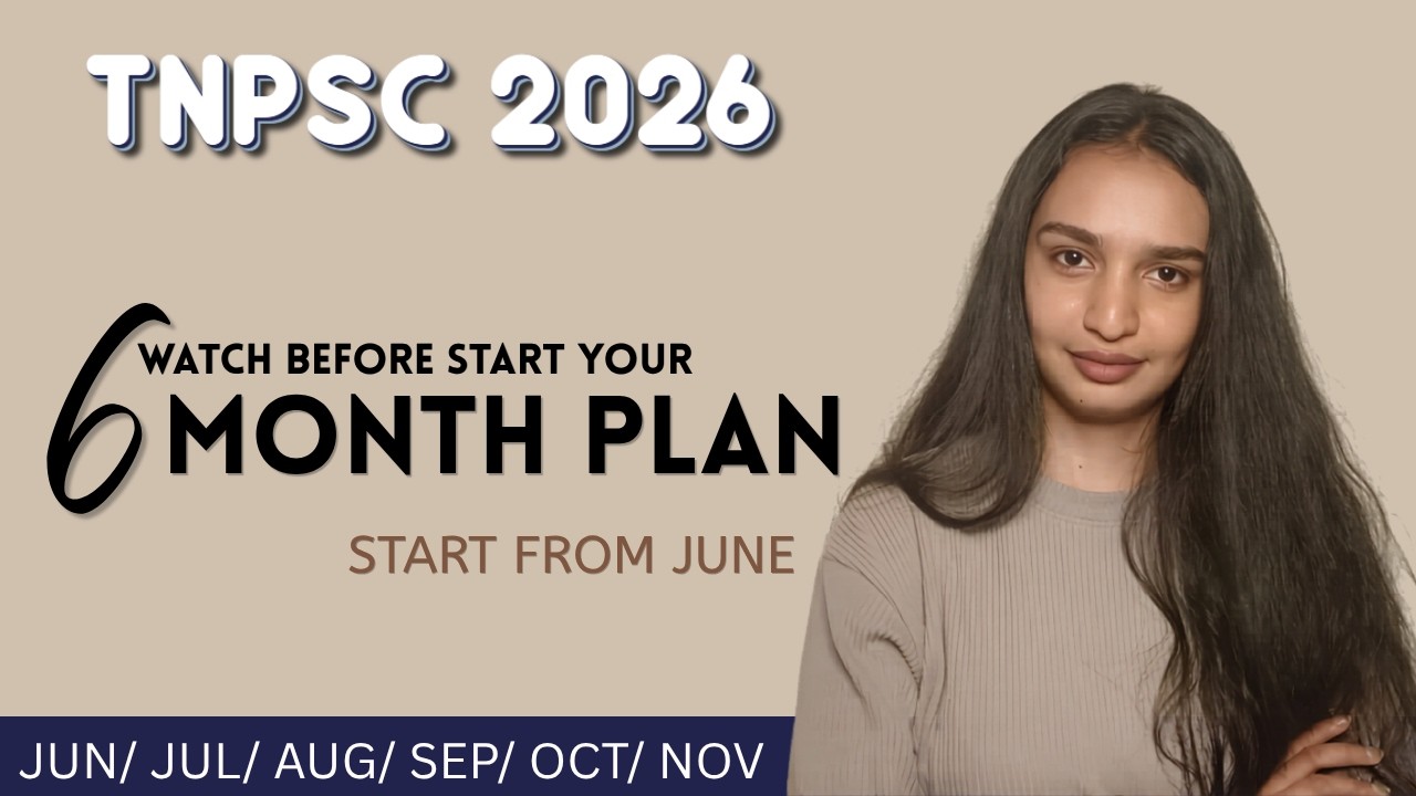 ⚠️Don&rsquo;t Start Your TNPSC PLAN before Watch This 6-Month Plan!