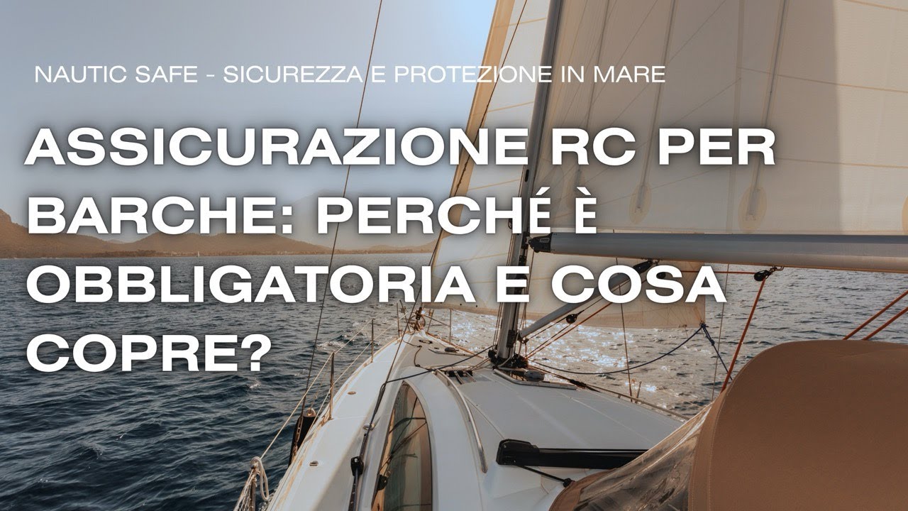 Assicurazione RC per Barche  Perché è obbligatoria e cosa copre?