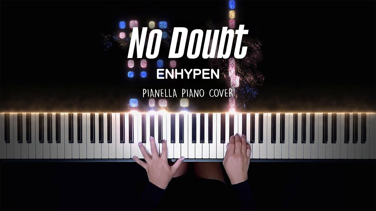 ENHYPEN - No Doubt | Piano Cover by Pianella Piano