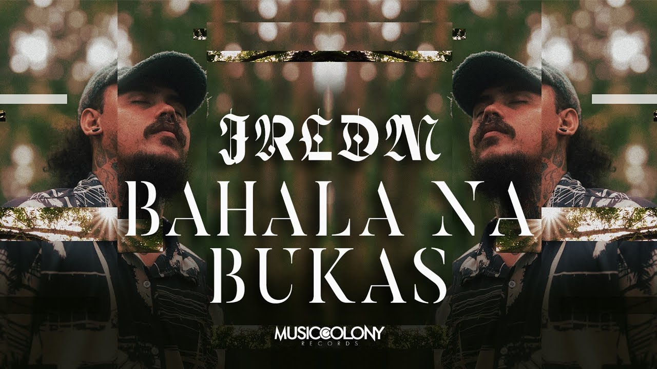Bahala Na Bukas - JRLDM (Official Music Video)