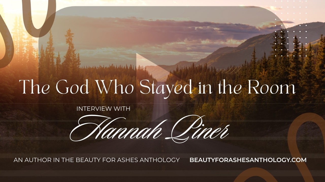 Hannah Piner - The God Who Stayed in the Room