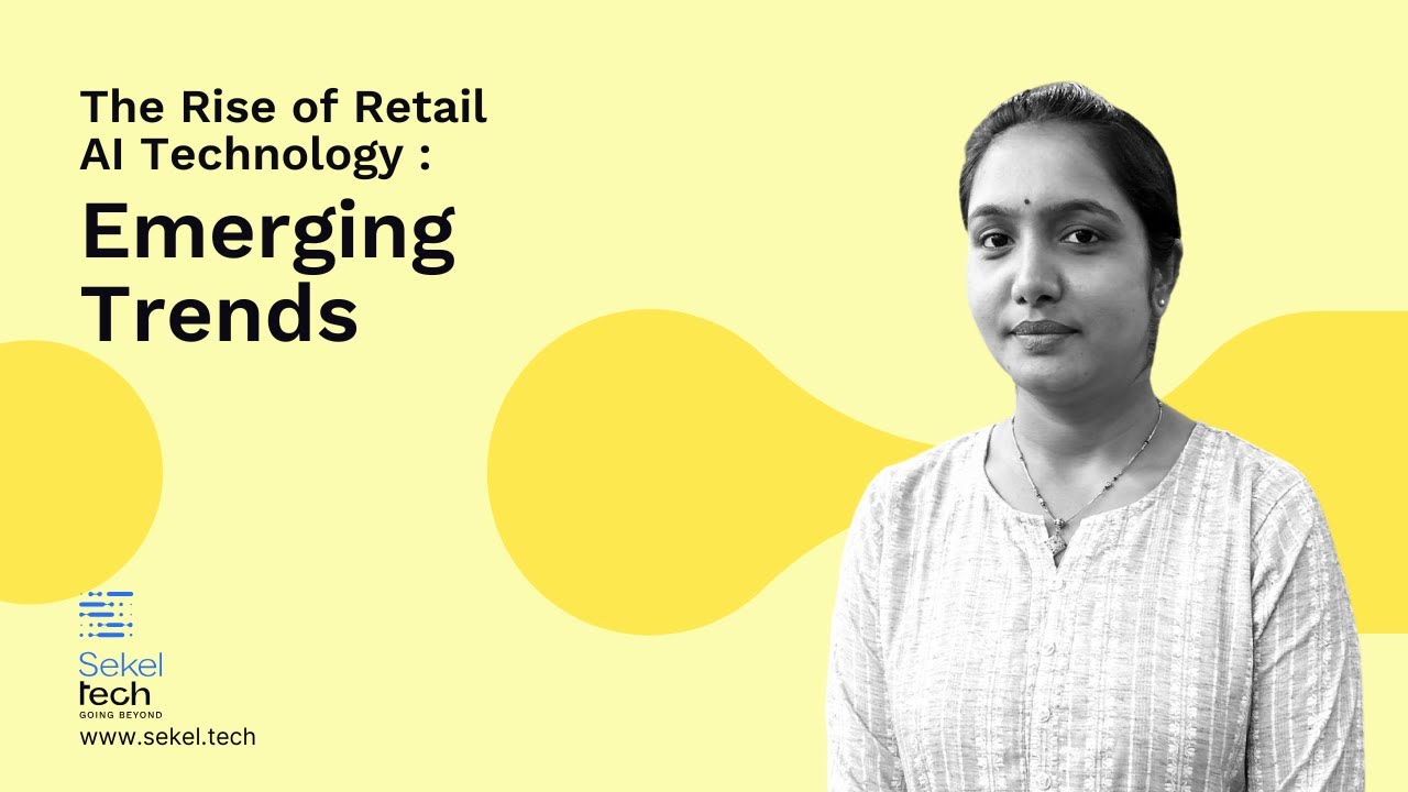 The Rise of Retail AI Technology : Emerging Trends in 2023