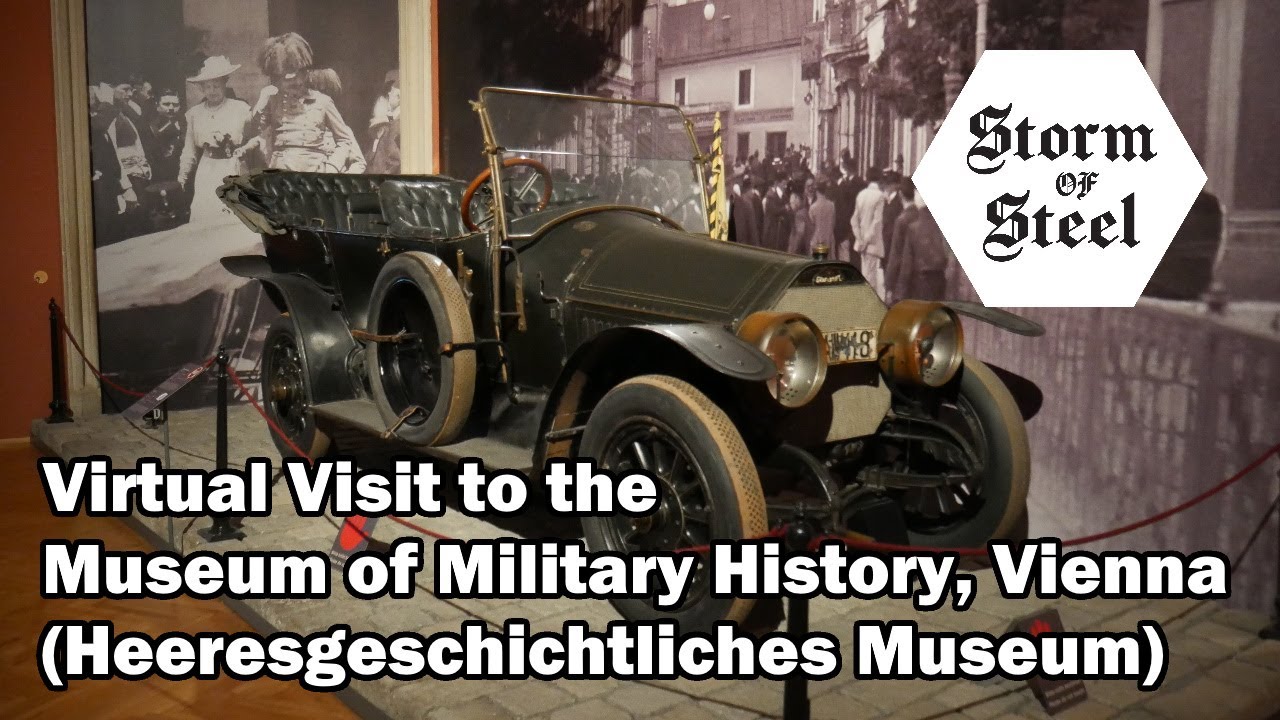 Virtual Visit to the Museum of Military History, Vienna (Heeresgeschichtliches Museum)