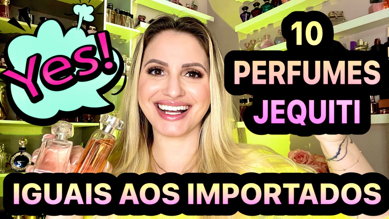 10 PERFUMES JEQUITI IGUAIS AOS IMPORTADOS FAMOSOS 🤩