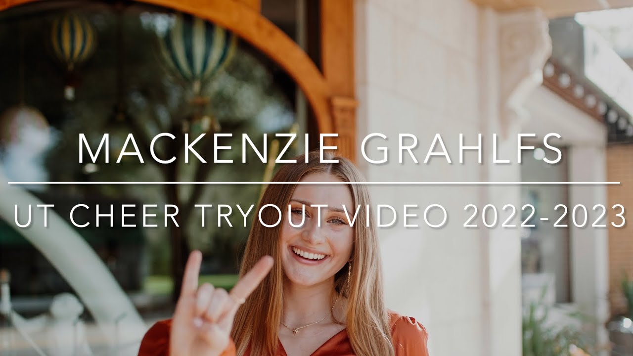 Mackenzie Grahlfs: University of Texas Cheer Tryout Video 2022-2023