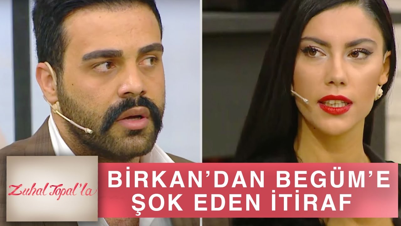 Zuhal Topal'la 130. Bölüm (HD) | Birkan'dan Begüm'e Büyük İtiraf!