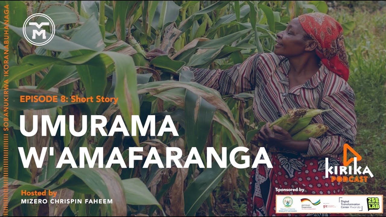 EP008: UMURAMA W'AMAFARANGA || IMIKORESHEREZE Y'IMASHINI ZIFASHISHWA MU BUHINZI BUJYANYE N'IGIHE