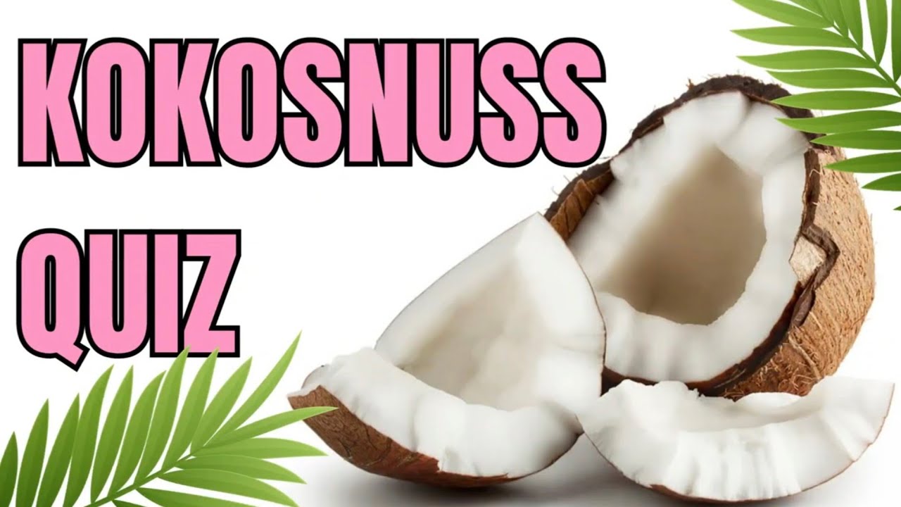 Kokosnuss-Quiz🥥❓-Teste dein Wissen🧠🇩🇪