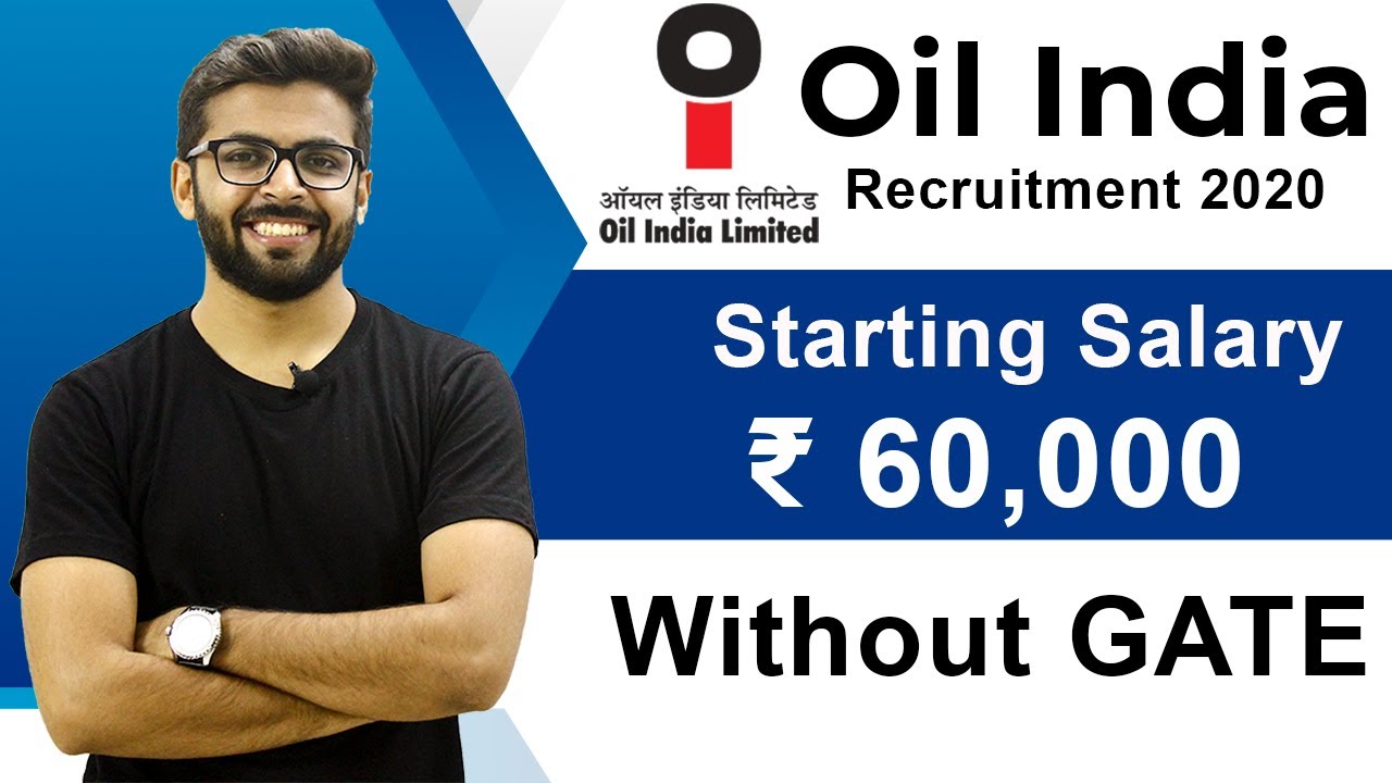 Oil India Recruitment 2020 | Salary ₹60,000 | Without GATE | Latest Jobs 2020