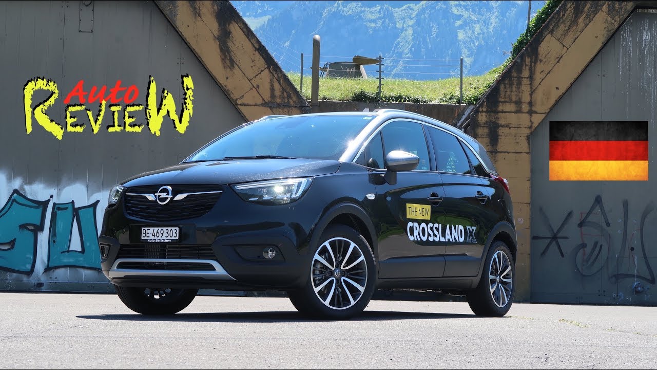 2017 Opel Crossland X 1.2T Excellence S/S | AutoReview | Schweiz | Episode 47 [DE]