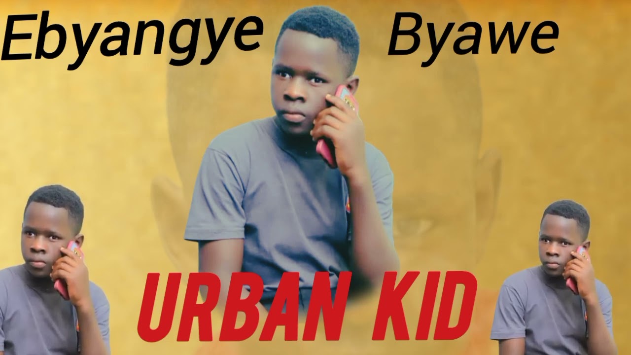 Ebyangye ne byawe by urban kid  lyrically by fik rastar ug biharwe boy