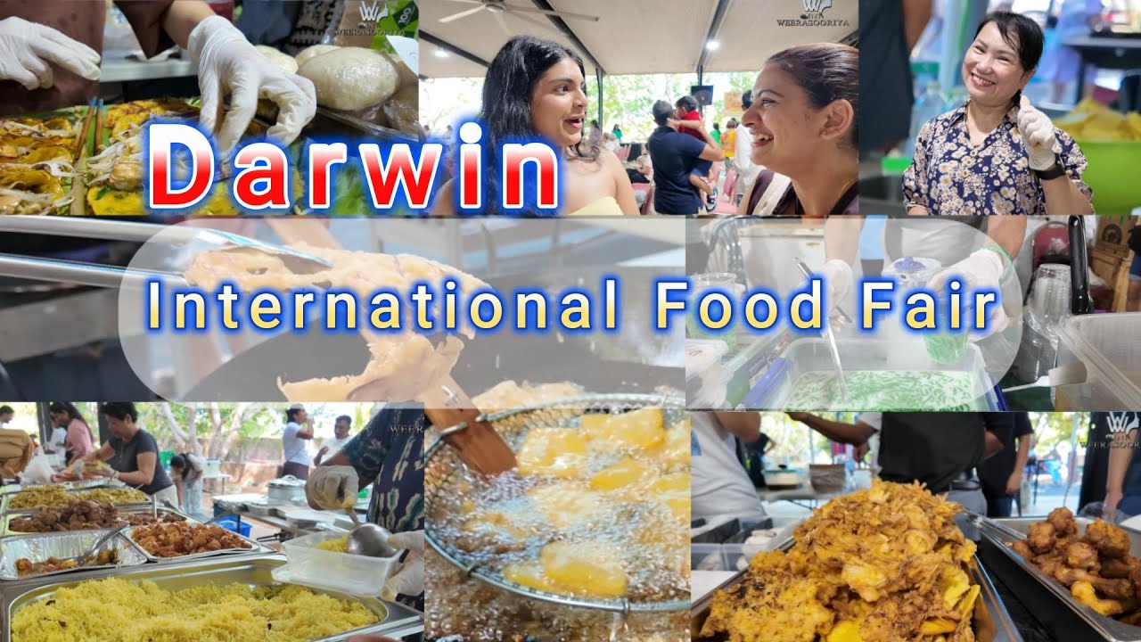 ඔස්ට්‍රේලියාවේ ඩාවින් තිබුණු International Food Fair/ වෙනස් රස ගොඩක් එකම තැනක @viniweerasooriya