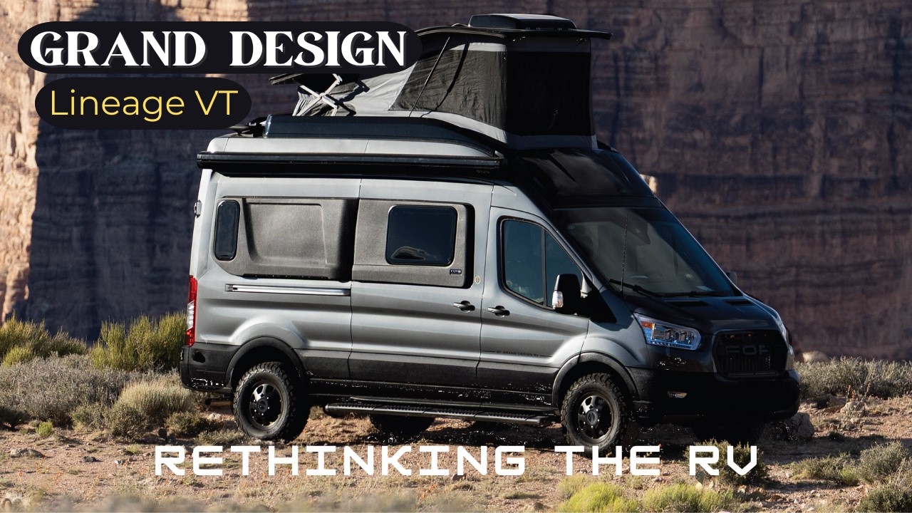 Vans Reimagined 2026 Grand Design Lineage VT Adventure Van LVT2