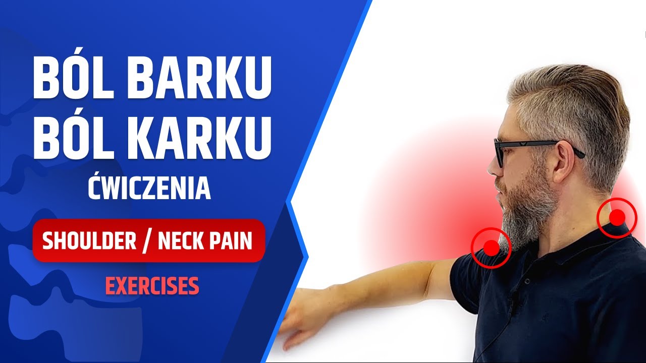 Ból barku, ból karku - ćwiczenia