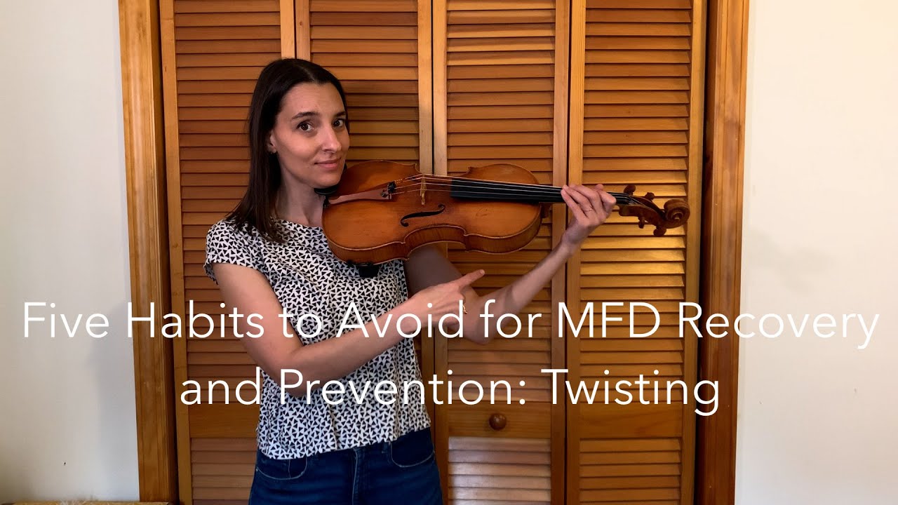 Five String Players' Habits to Avoid for Musician's Focal Dystonia Recovery: Twisting