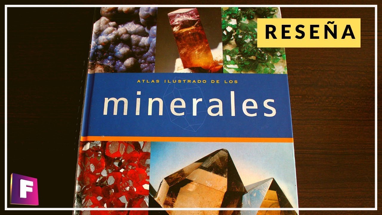 Atlas Ilustrado de los Minerales - Rese&ntilde;a del libro ✔️ | Foro de minerales