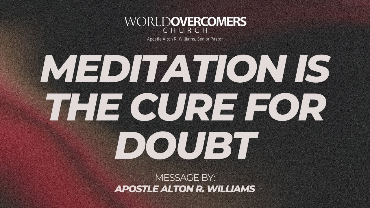 Meditation Is The Cure For Doubt