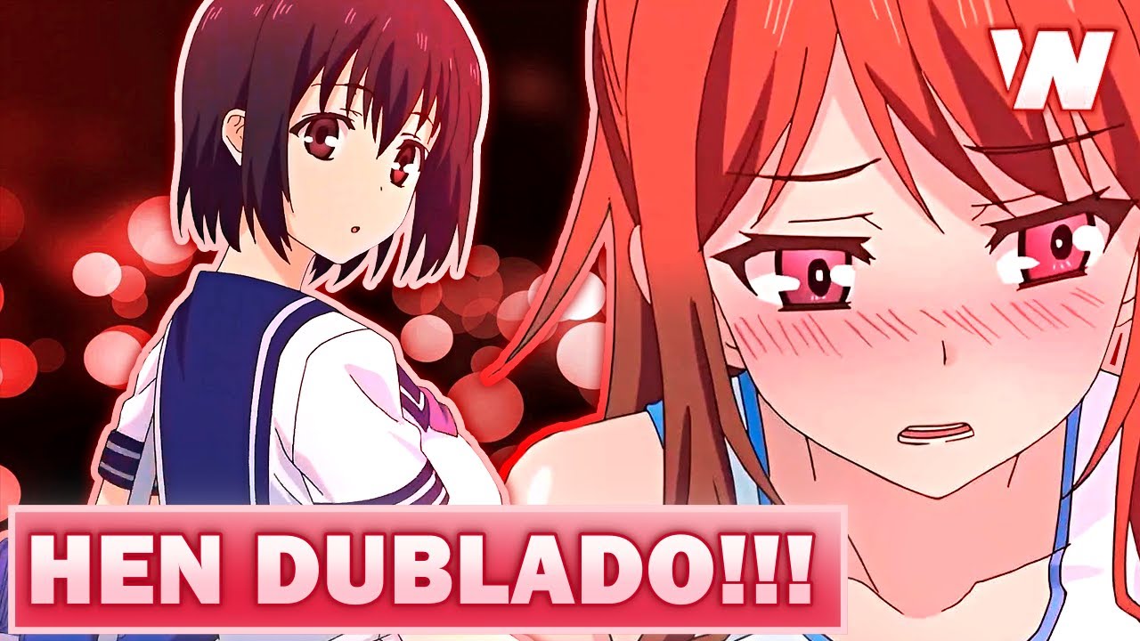 Dublaram um ANIME HEN...  (e é SÉRIO!)  😈