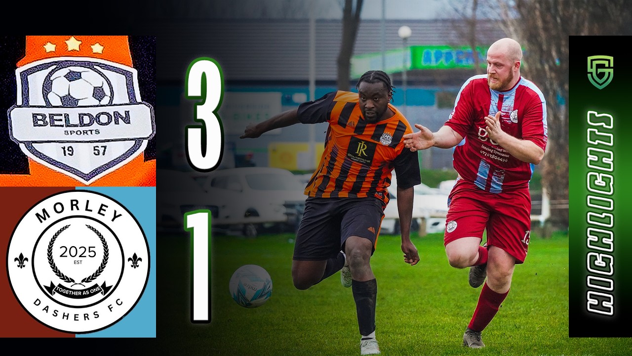 Beldon Sports FC Reserves vs Morley Dashers FC &ndash; Highlights | Leeds Combination Division 4