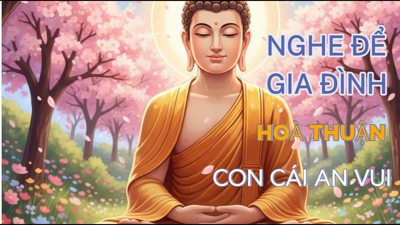 Nghe để gia đình hoà thuận, con cái an vui