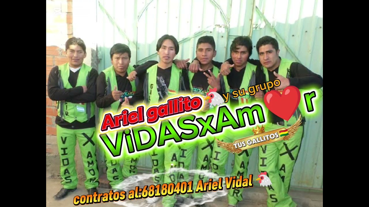 Ariel gallito 🐔 y su grupo ViDAS x Amor.. tus Gallitooooos 🐓🇧🇴 Una Lágrima más.....