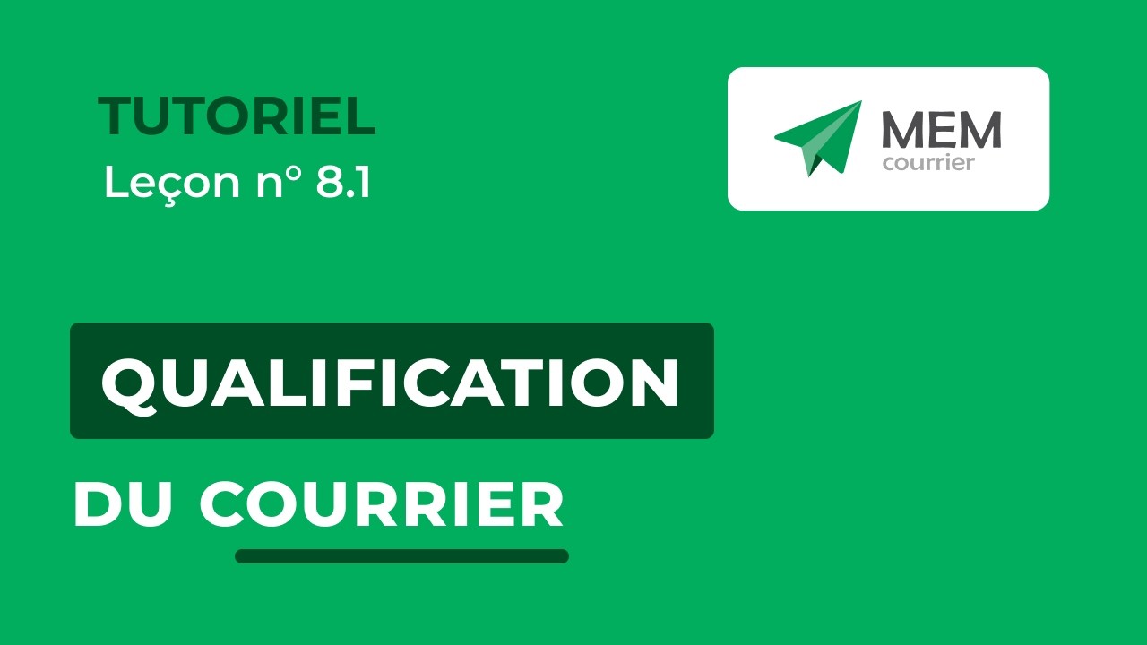 Leçon n°8.1 : Qualification du courrier