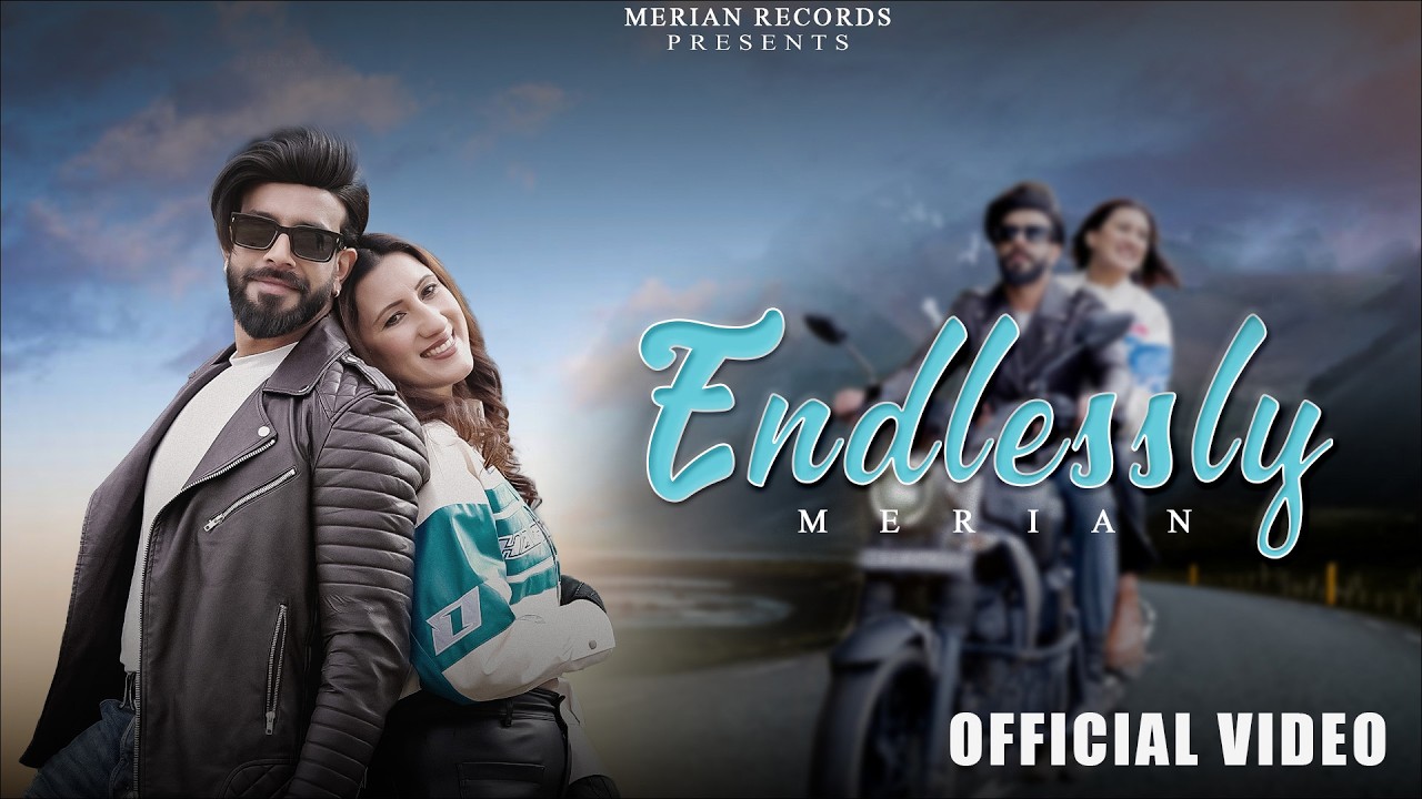ENDLESSLY (Official Music Video) | Merian | Punjabi-English Love Song 2026