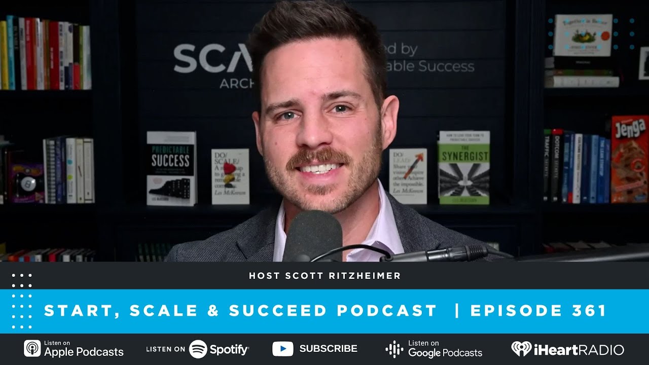 How Big Should Your Business Be? with Scott Ritzheimer - Ep. 361