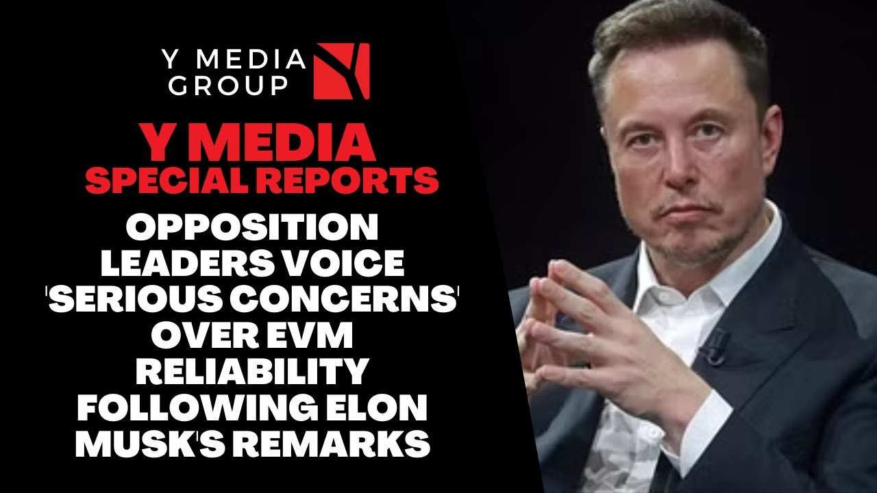Opposition Leaders Voice 'Serious Concerns' Over EVM Reliability Following Elon Musk's Remarks