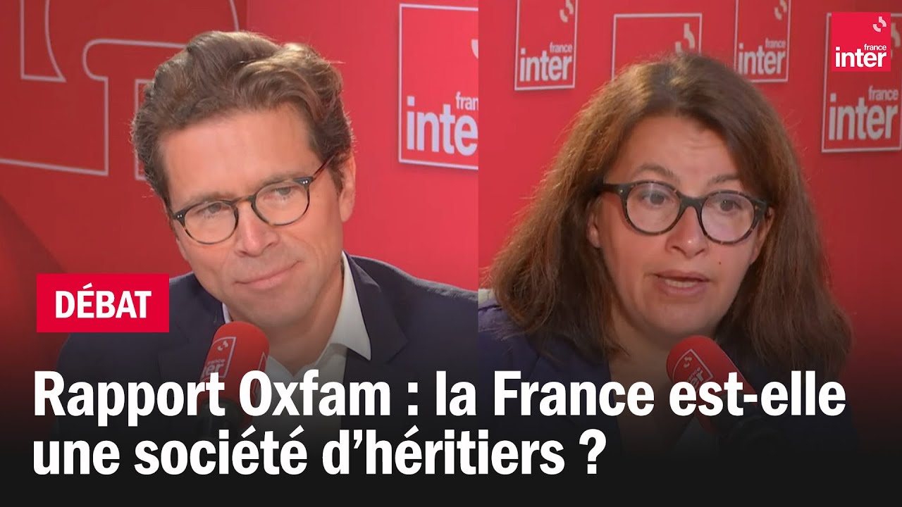 Rapport Oxfam : la France est-elle une société d’héritiers ?