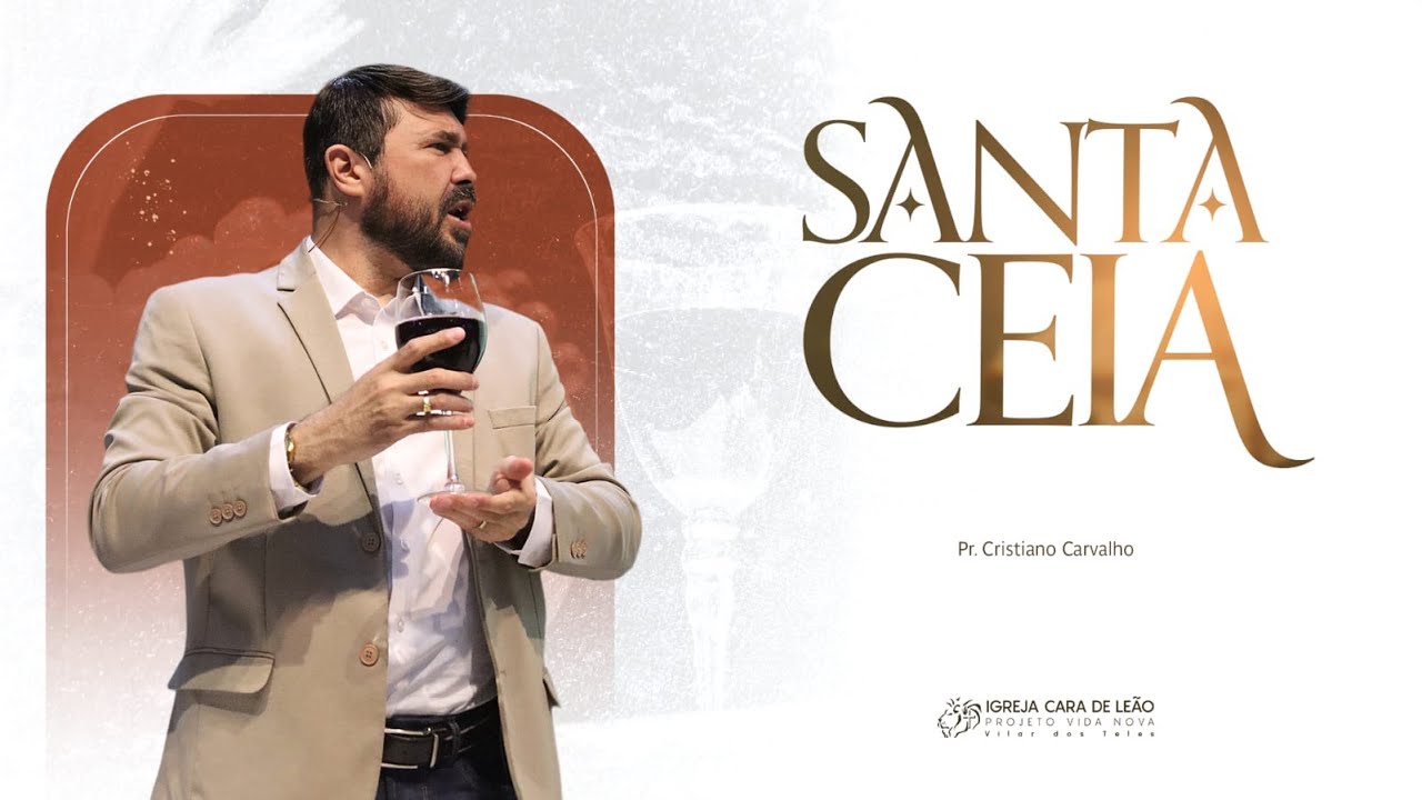Santa Ceia /Culto Domingo Noite/ Pr. Cristiano Carvalho