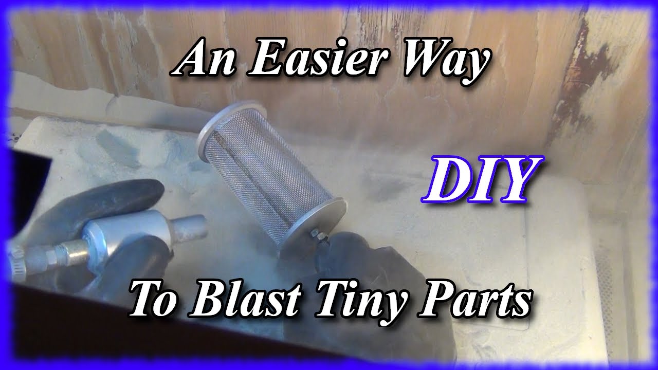 DIY Device to Easily Sand Blast Tiny Parts