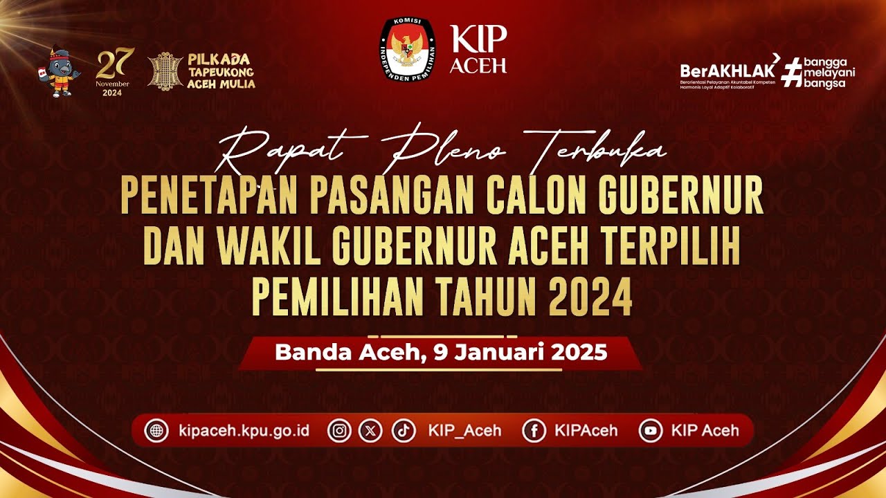 Penetapan Pasangan Calon Gubernur dan Wakil Gubernur Aceh Terpilih Pemilihan Tahun 2024