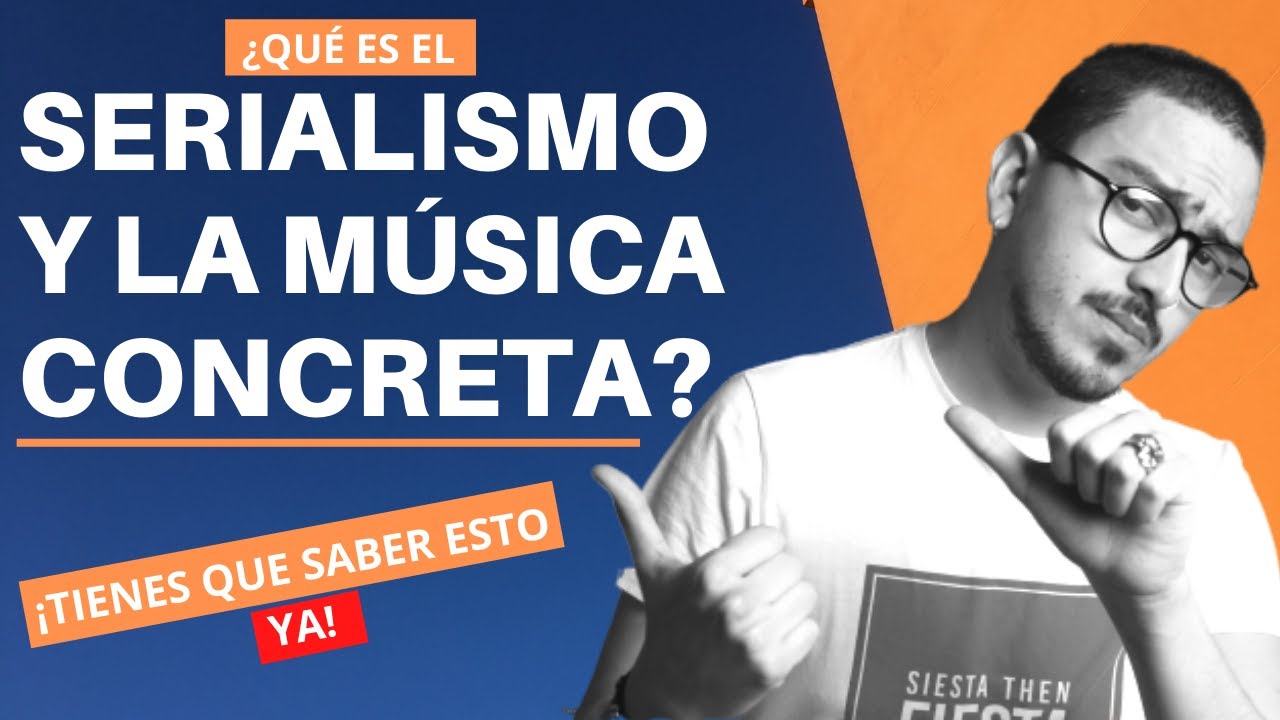 ¿Qué es el SERIALISMO y la MUSICA CONCRETA?🎻🚀   I Jesús González