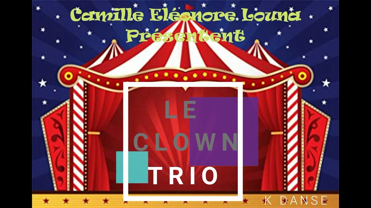 LE CLOWN Trio K Danse