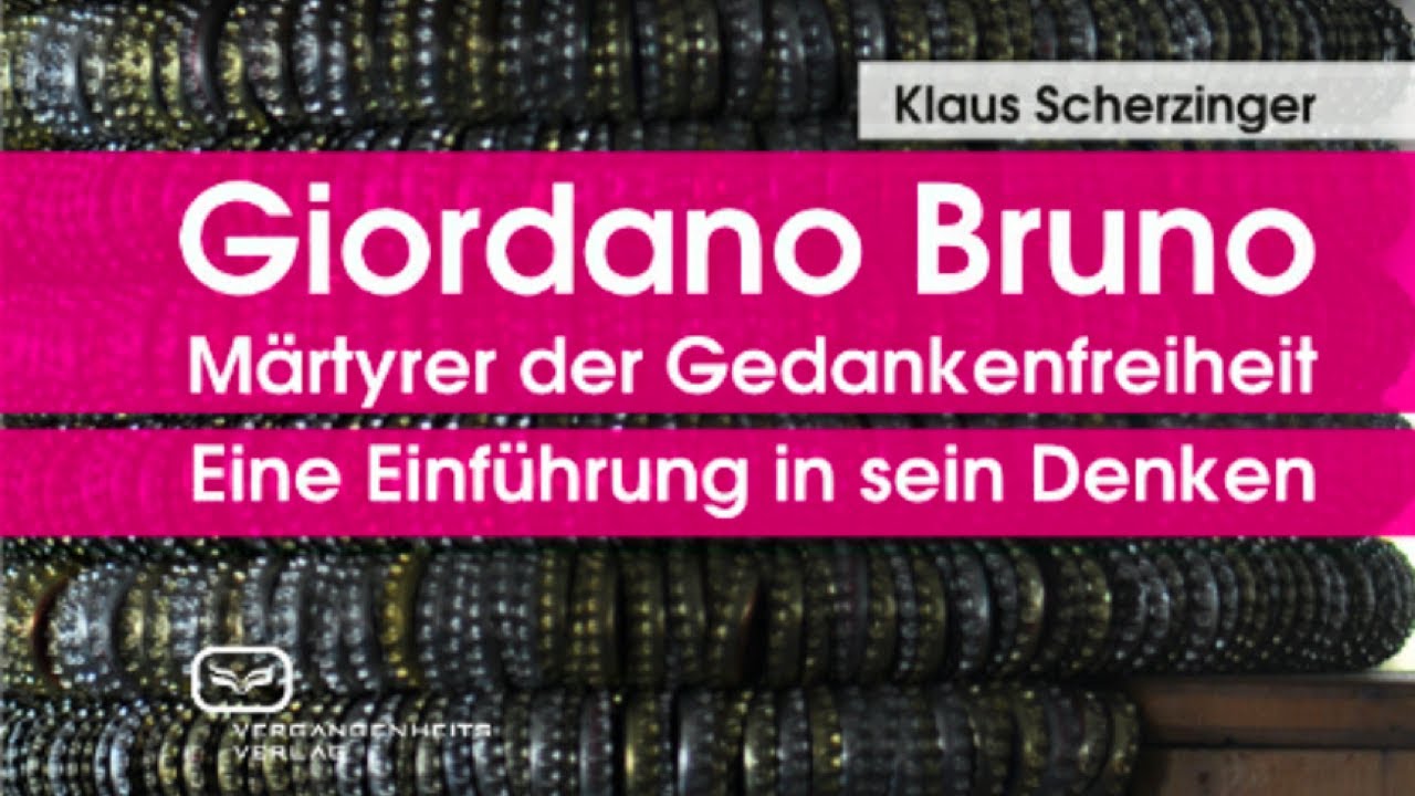 S.36 Giordano Bruno: Märtyrer der Gedankenfreiheit (Vortrag von Prof. Dr. Klaus Scherzinger)