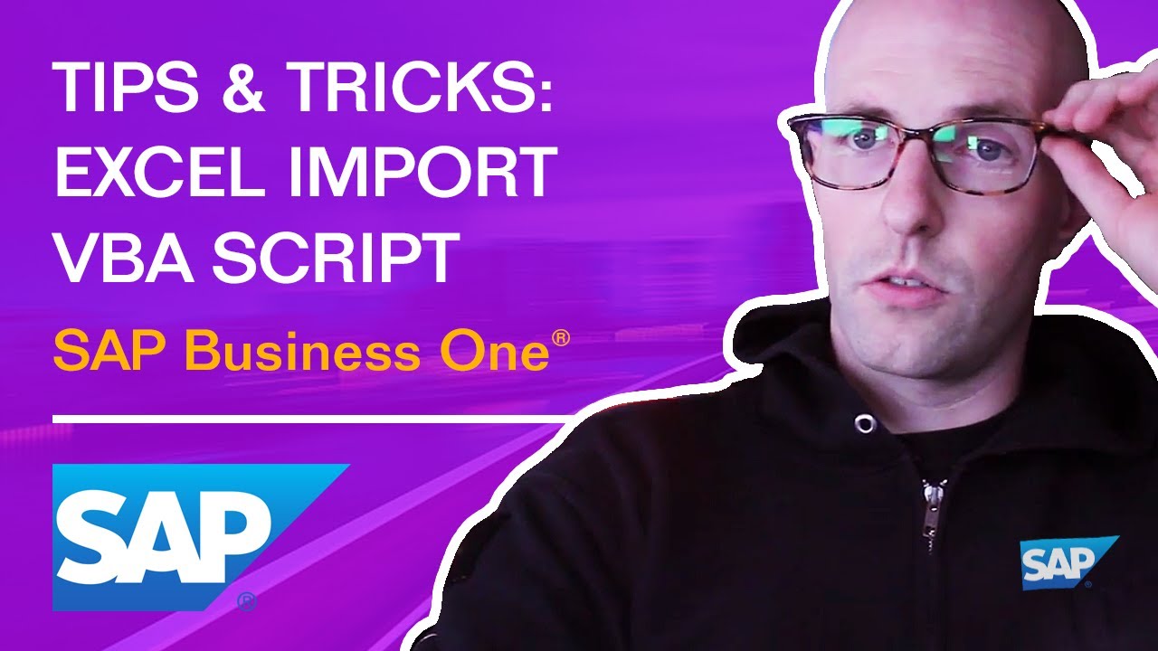 Скрипт VBA для импорта Excel — SAP Business One: советы и рекомендации