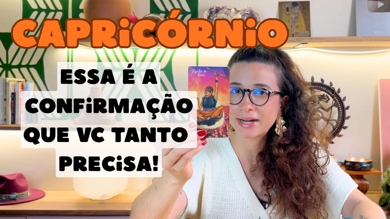 CAPRICÓRNIO🍀✨ESSA É A CONFIRMAÇÃO QUE VOCÊ TANTO PRECISA✨