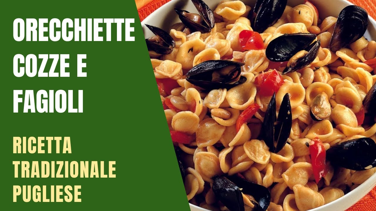 Orecchiette Cozze e Fagioli | Primi Piatti di Pesce | Ricetta Tradizionale Pugliese | Puglia 🇮🇹