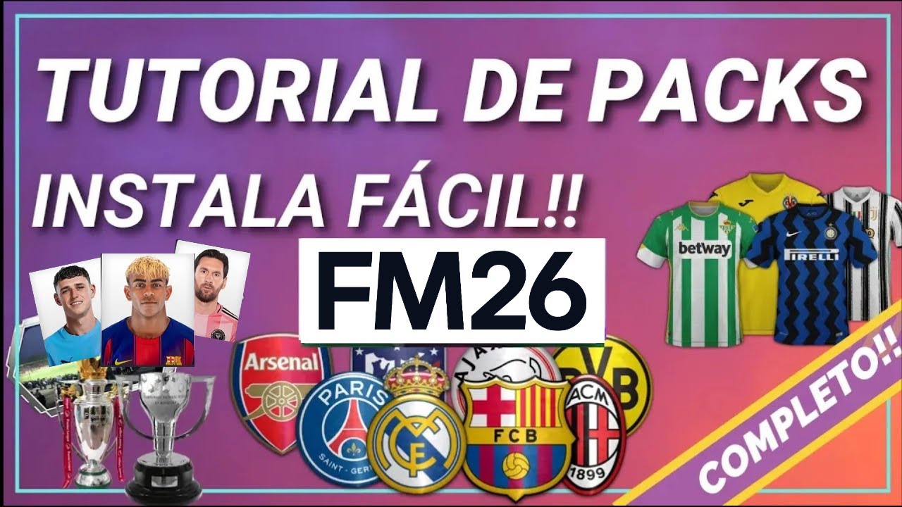 💥 FM26 | DESCARGAR E INSTALAR PACKS de CARAS, ESCUDOS, CAMISETAS, NOMBRES en FOOTBALL MANAGER 26
