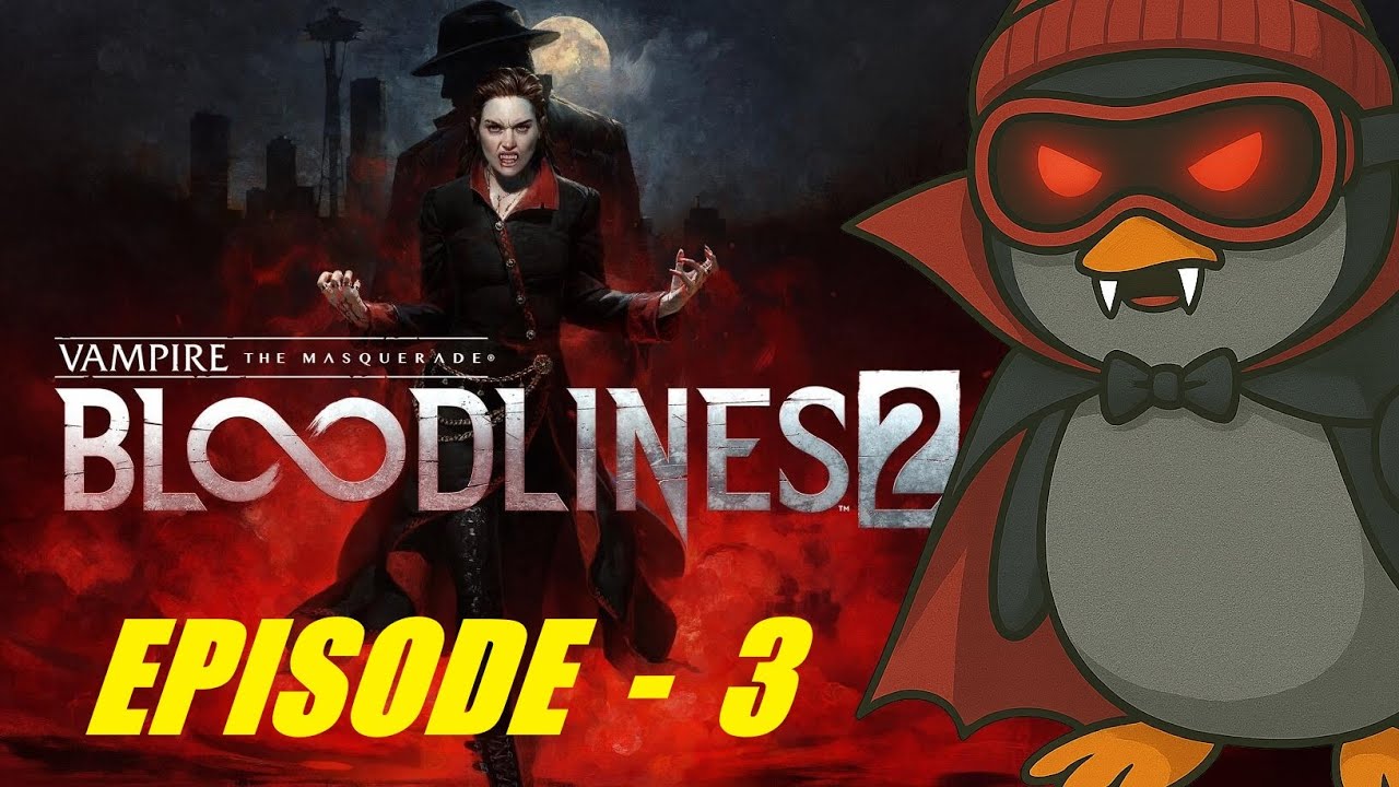 Vampire: The Masquerade – Bloodlines 2 | Episode 3 – Deep Sleep, Diabolical Mystery