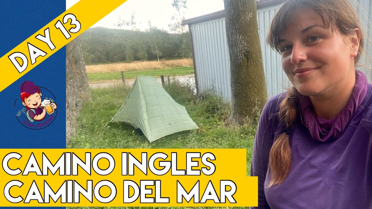 Day 2 - Camino Ingles | Camping on the Camino after a long trek from Mino through Bezantos to Bruma