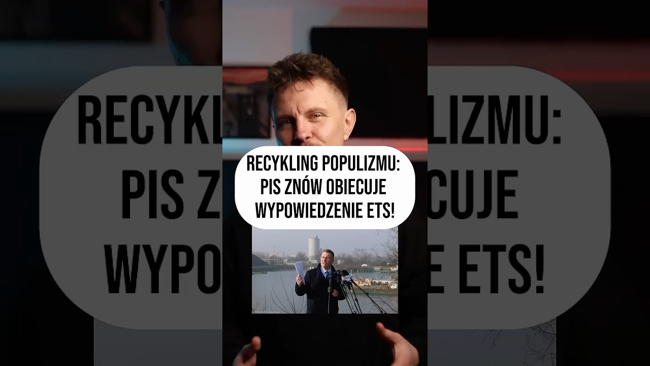Recykling Populizmu: PiS zn&oacute;w obiecuje wypowiedzenie ETS!  W 2022 obiecywali 
