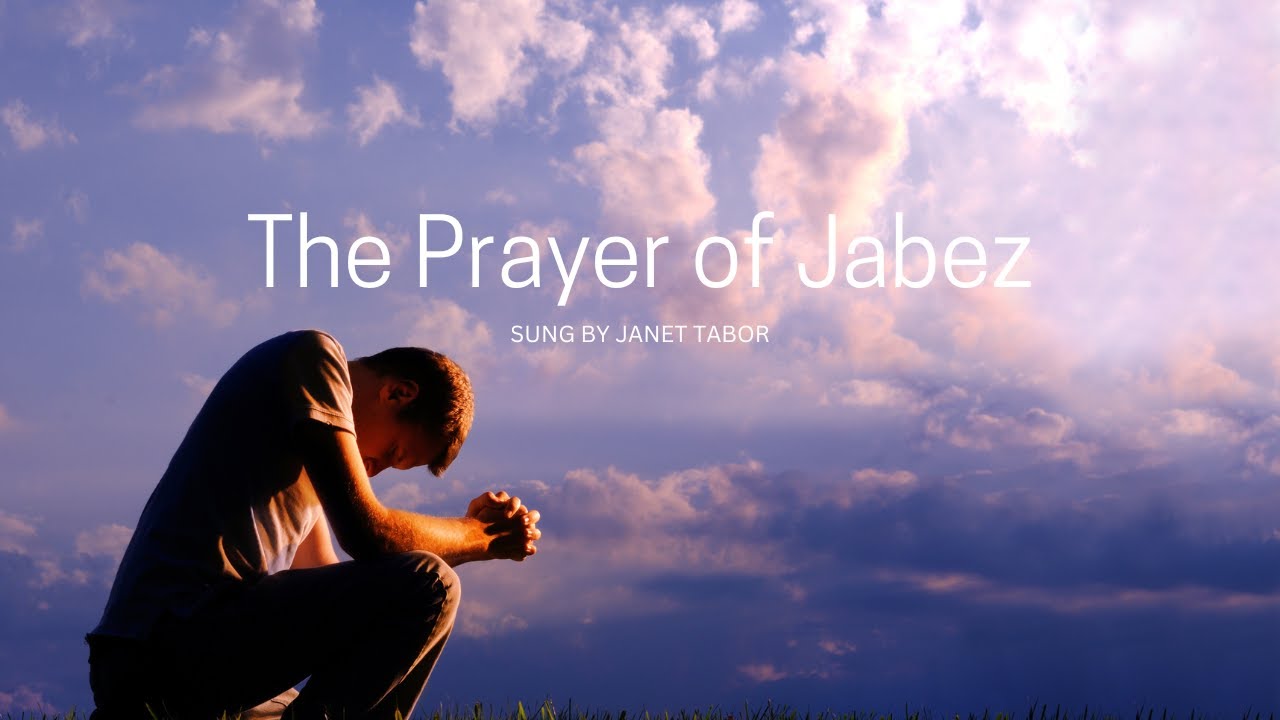 Prayer of Jabez (Song and Lyrics)